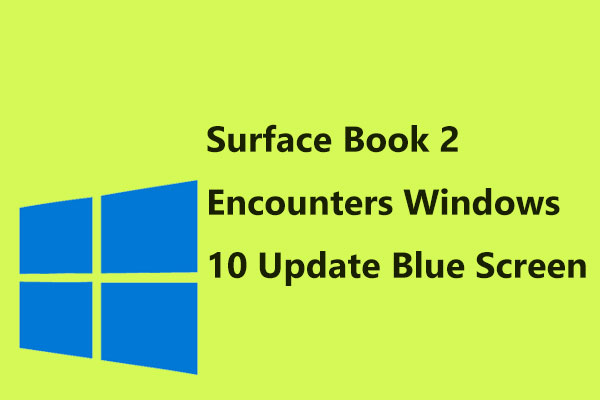 Surface Book 2 Encounters Windows 10 Update Blue Screen