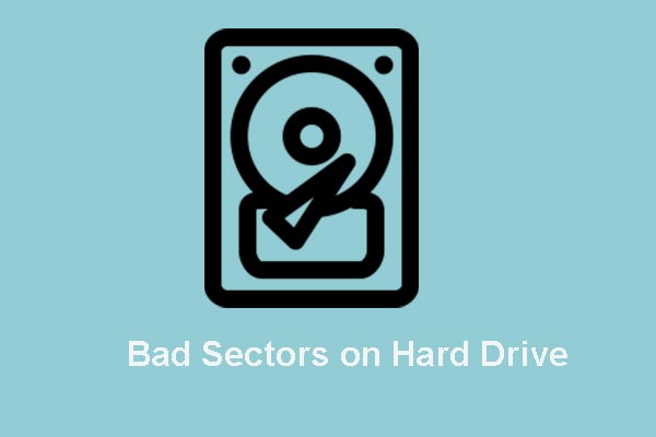 What to Do If I Find Bad Sectors on Hard Drive in Windows 10/8/7?