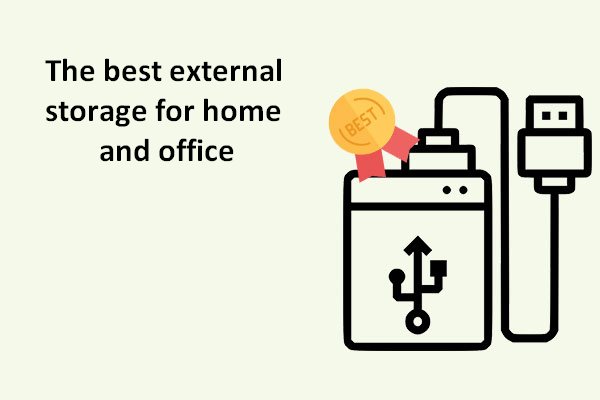 The Best External Storage For Home And Office 2019