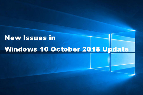 There Are New Issues in Windows 10 October 2018 Update Reportedly