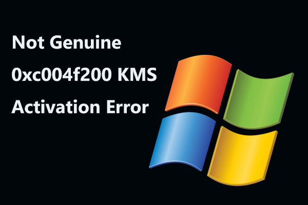 Not Genuine 0xc004f200 KMS Activation Error Occurs on Win7
