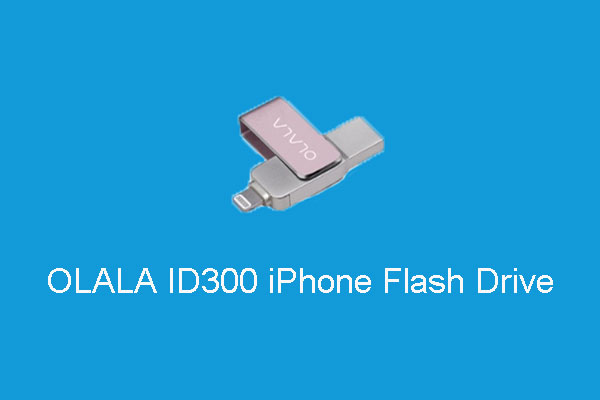 Use OLALA ID300 iPhone Flash Drive toExtend iPhone Storage