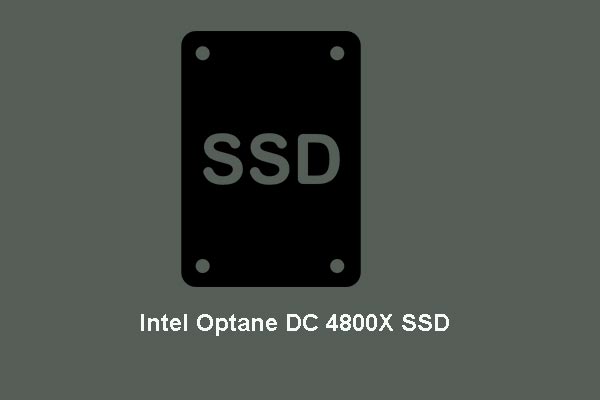 Intel Has Launched the Newest Intel Optane DC 4800X SSD
