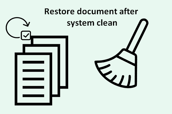 How To Restore Document After System Clean – Safer Is Better