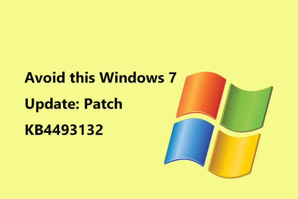 [Solved] Avoid this Windows 7 Update: Patch KB4493132