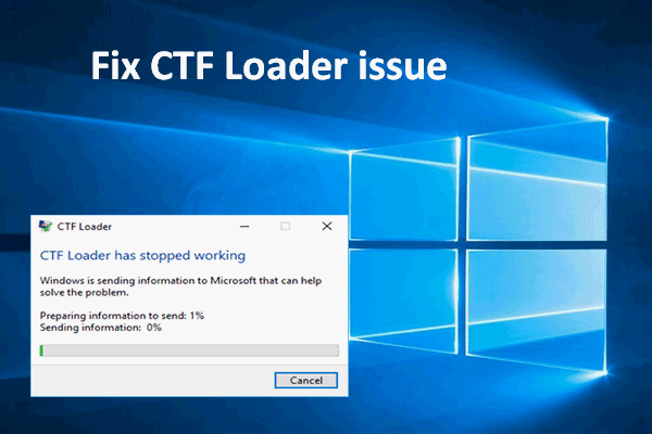 [SOLVED] Come Across CTF Loader Issue On Windows 10? Fix It Now