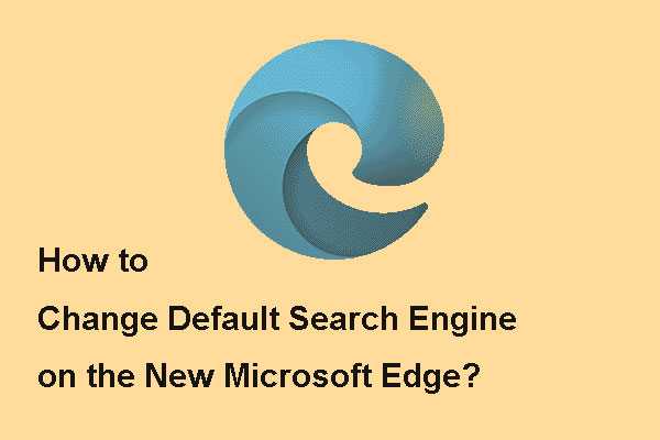 How to Change Default Search Engine on the New Microsoft Edge