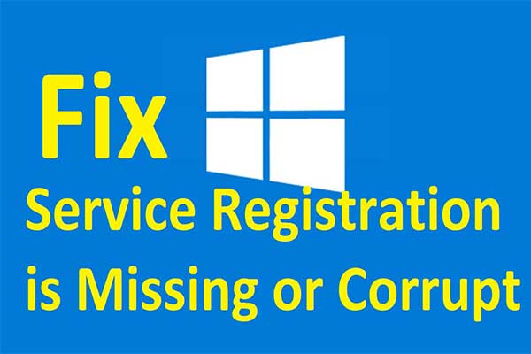 [FIX] Service Registration Is Missing or Corrupt