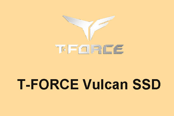 T-FORCE Vulcan SSD and 2 othet New Gaming Series Products