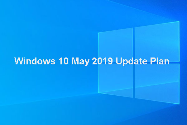 Win10 May 2019 Update Spends a Month in Testing before Shipping
