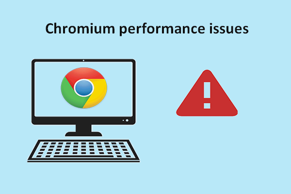 Update Warning: Chromium Performance Issues Are Found