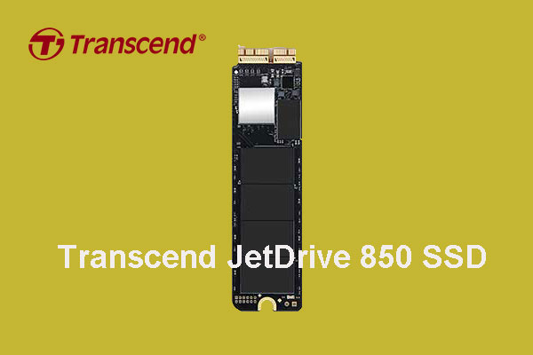 Transcend JetDrive 850 SSD, a Good Choice to Upgrade Your Mac