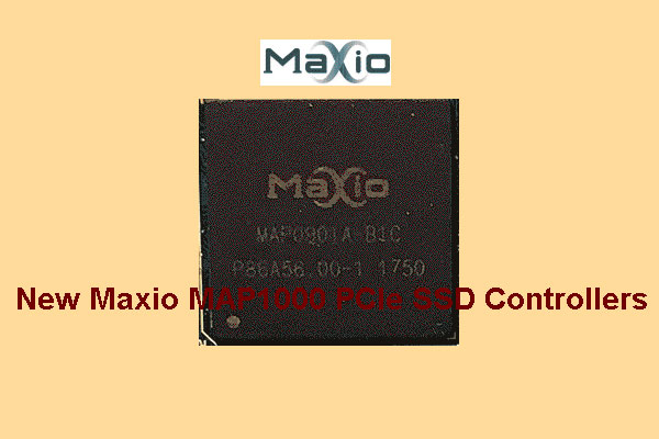 New Maxio MAP1000 PCIe SSD Controllers Are under Development