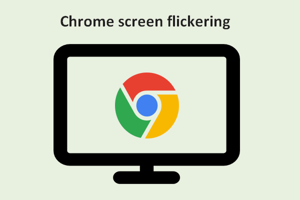 How To Fix Chrome Screen Flickering Issue On Windows 10