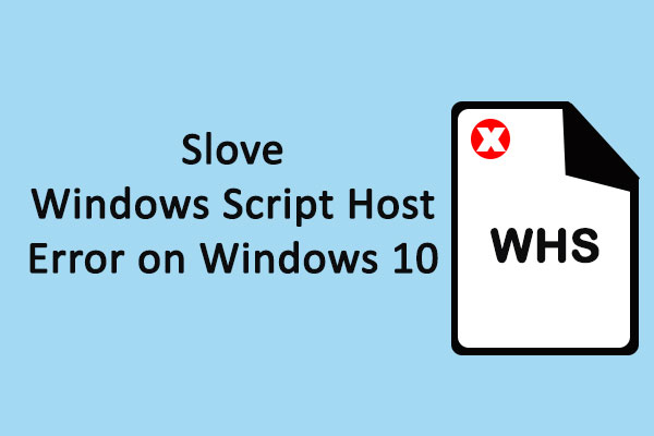 Solved – Windows Script Host Error On Windows 10