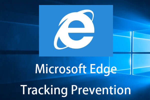 Microsoft Adds Tracking Prevention Feature to Edge