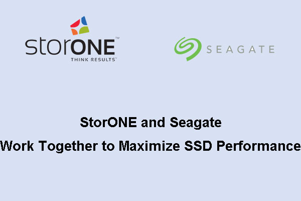 StorONE and Seagate Work Together to Maximize SSD Performance