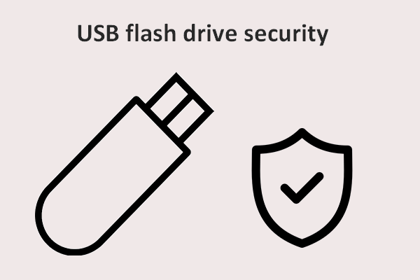 The USB Flash Drive Security Deserves More Attention