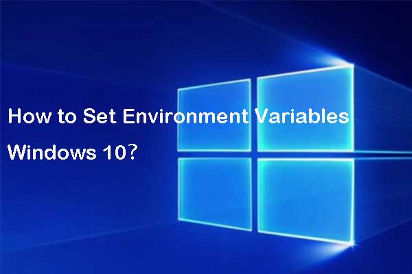 Solved – How to Set Environment Variables Windows 10