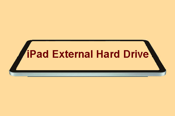 iPad External Hard Drive: Everything You Need to Know