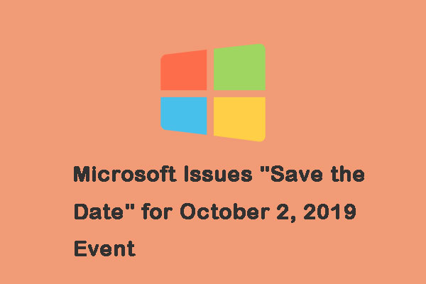 Microsoft Issues “Save the Date” for October 2, 2019 Event