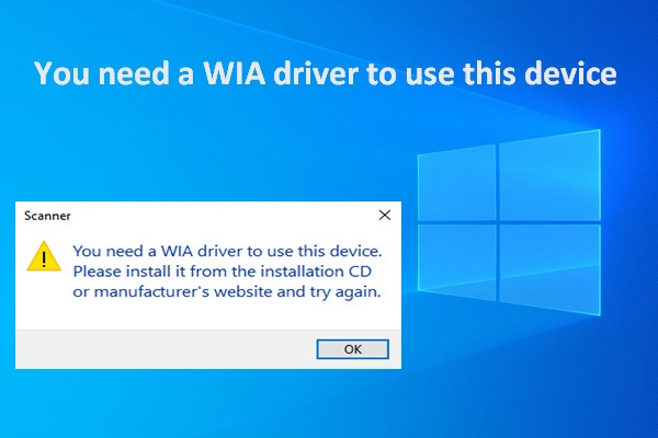You Need A WIA Driver To Use This Device: How To Fix