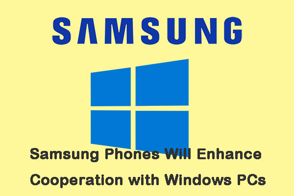 Samsung Phones Will Enhance Cooperation with Windows PCs