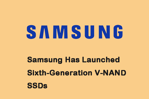 Recently Samsung Has Launched Sixth-Generation V-NAND SSDs