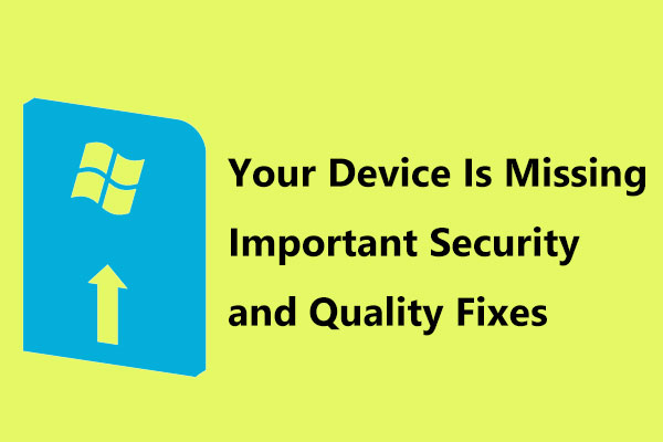 Solve Your Device Is Missing Important Security and Quality Fixes