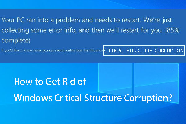How to Get Rid of Windows Critical Structure Corruption?