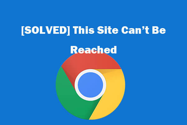 8 Tips to Fix This Site Can’t Be Reached Google Chrome Error