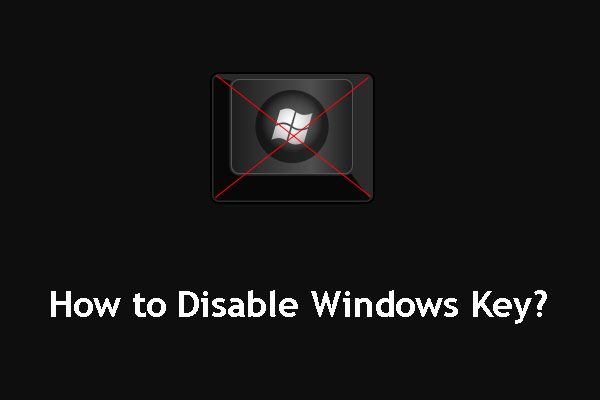 3 Ways to Disable Windows Key on Windows