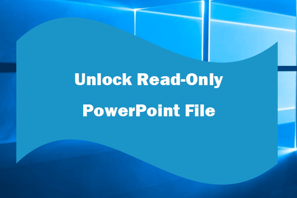 2 Methods to Unlock Read-Only PowerPoint (PPT) Files
