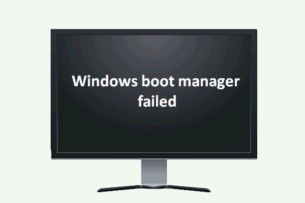Windows Boot Manager Failed To Start In Windows 10