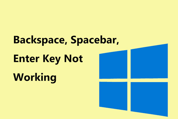 Backspace, Spacebar, Enter Key Not Working? Fix It Easily!