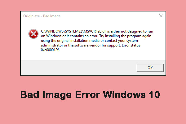 4 Useful and Feasible Methods to Fix Bad Image Error Windows 10