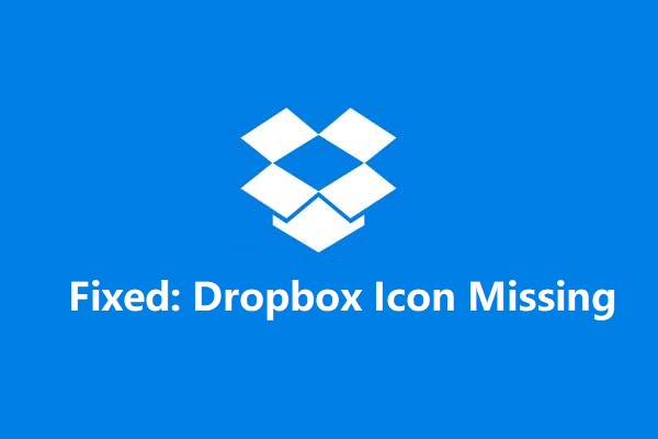 3 Efficient Methods to Fix the Dropbox Icon Missing Error