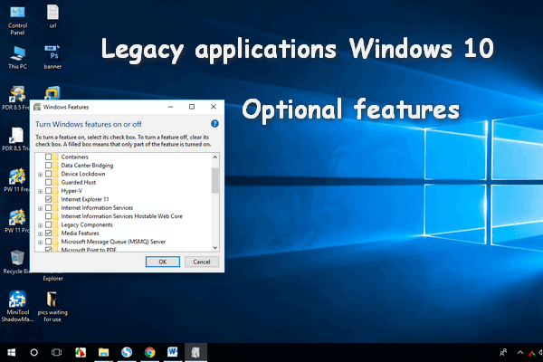 How To Manage The Legacy Applications In Windows 10 20H1