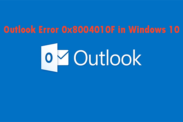 3 Methods to Fix Outlook Error 0x8004010F in Windows 10