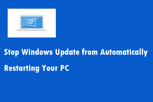 Prevent Windows Update from Automatically Restarting Win10 PC