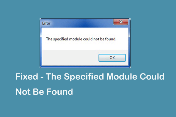 4 Ways to Solve the Specified Module Could Not Be Found