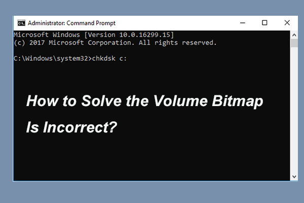 How to Solve Volume Bitmap Is Incorrect When Checking Disk?