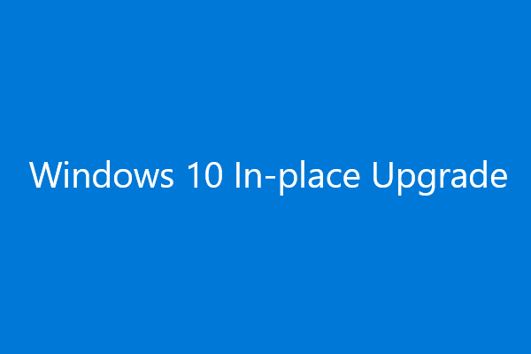 Windows 10 In-Place Upgrade: a Step-by-Step Guide