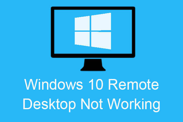 6 Methods to Fix the Windows 10 Remote Desktop Not Working Error