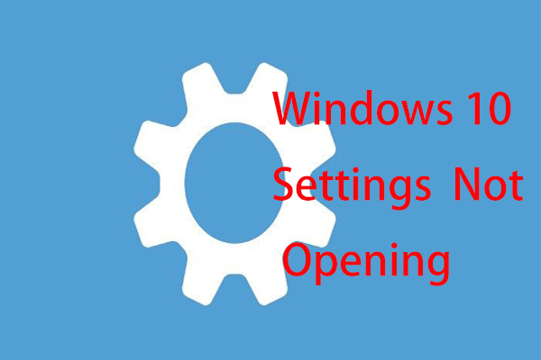What to Do When Windows 10/11 Settings App Is Not Opening?