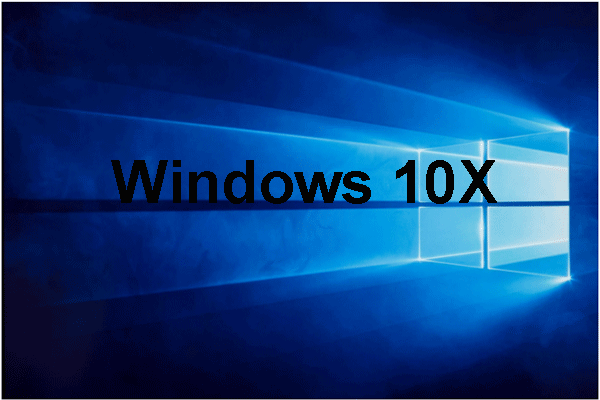 What Is Windows 10X? Something You Need to Know