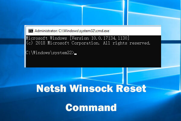 Use Netsh Winsock Reset Command to Fix Windows 10 Network Problem