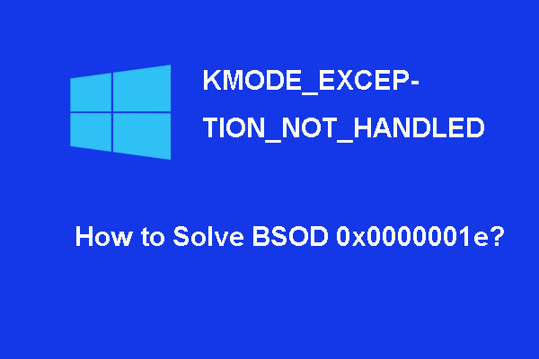 6 Solutions to the Blue Screen of Death Error 0x0000001e