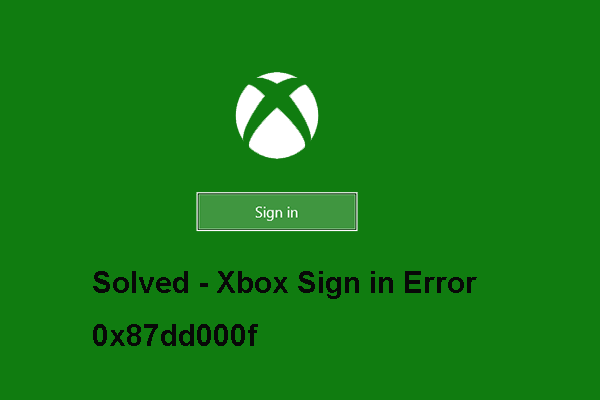 5 Solutions to Solve Xbox Sign in Error 0x87dd000f