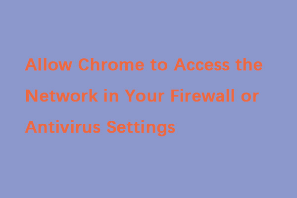 How to Access the Network in Your Firewall or Antivirus Settings